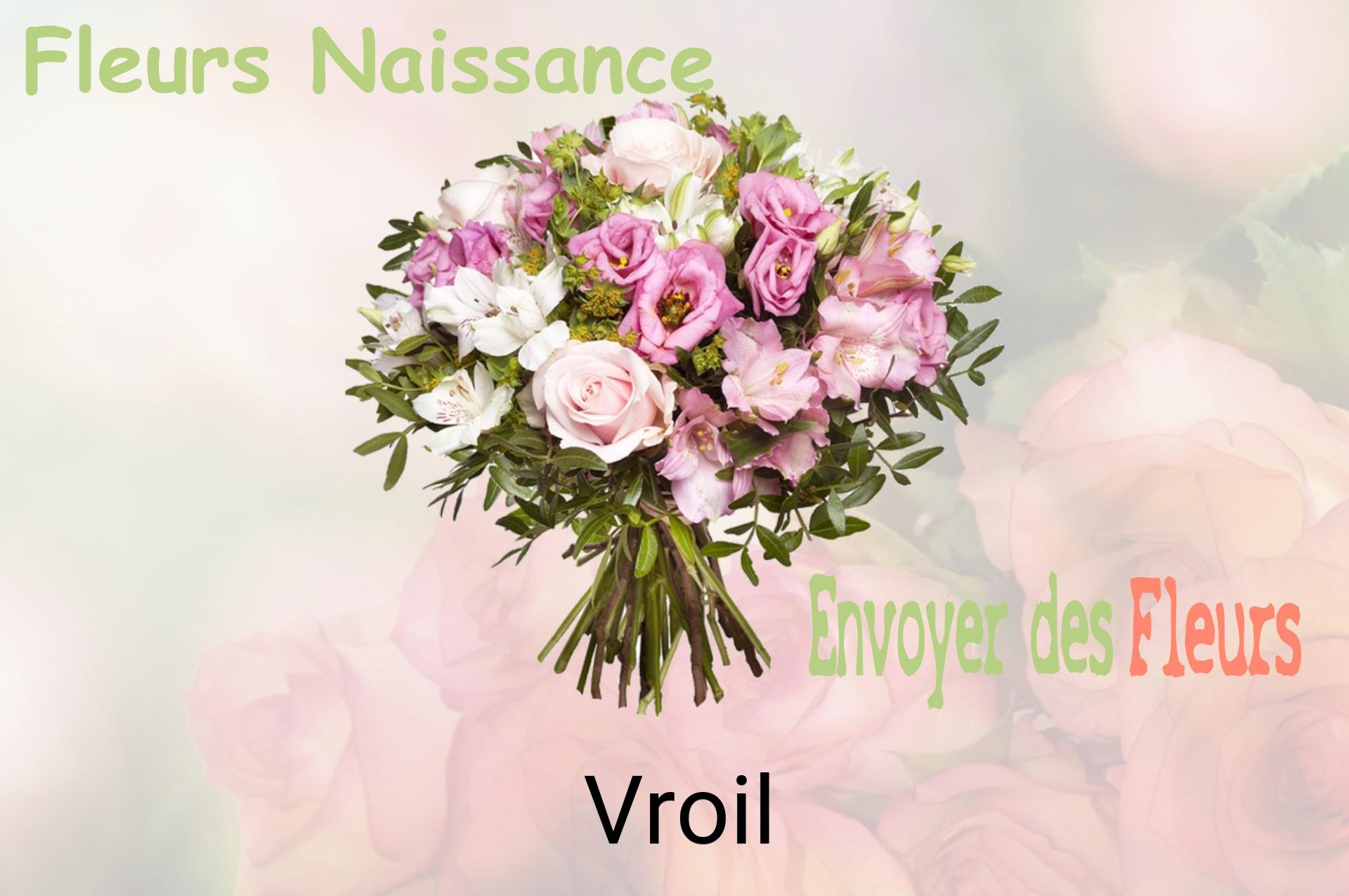 Bouquet de fleurs de naissance livré à Vroil
